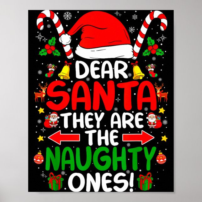 Dear Santa They Are The Naughty Ones Funny Christm Poster (Framsidan)
