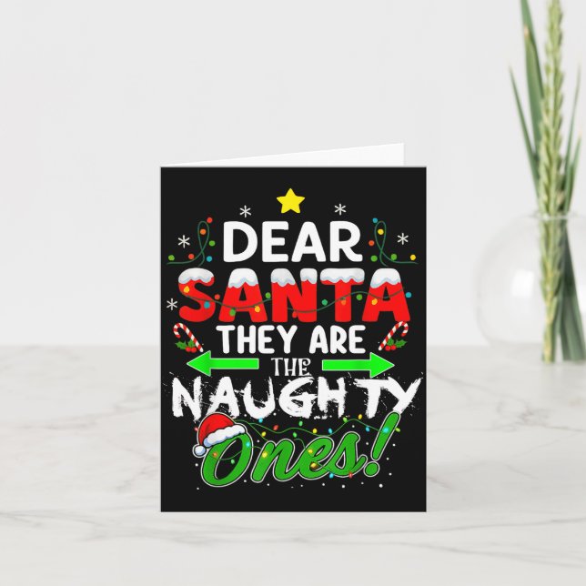 Dear Santa They Are The Naughty Ones Funny  Kort (Framsida)