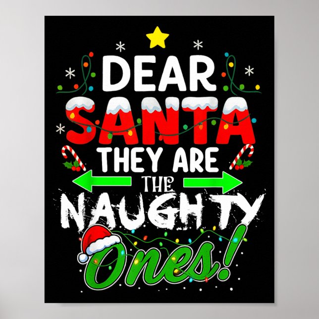 Dear Santa They Are The Naughty Ones Funny  Poster (Framsidan)
