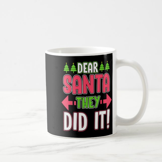 Dear Santa They Did It Funny Family Christmas Holi Kaffemugg (Höger)