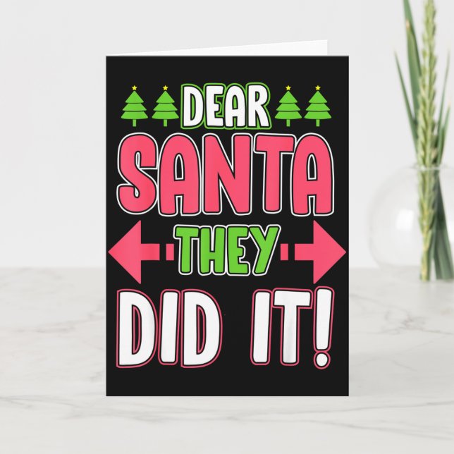 Dear Santa They Did It Funny Family Christmas Holi Kort (Framsida)