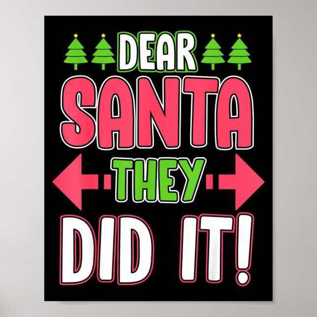 Dear Santa They Did It Funny Family Christmas Holi Poster (Framsidan)