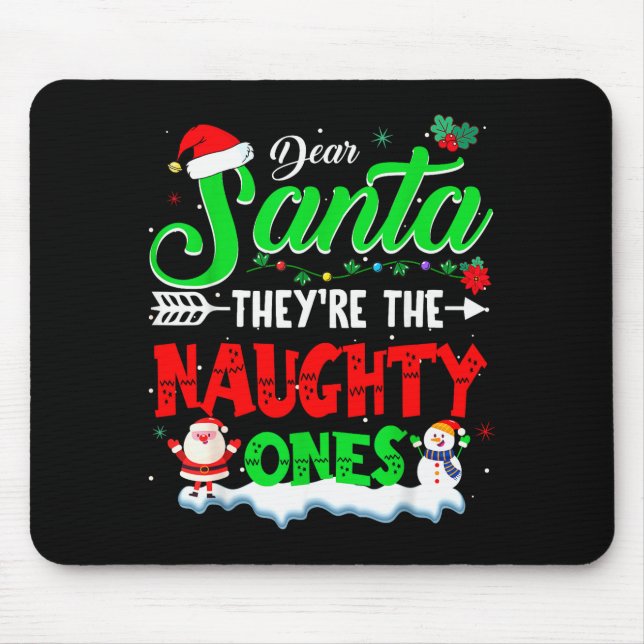 Dear Santa They Naughty Ones Christmas Shirts Men  Musmatta (Framsidan)