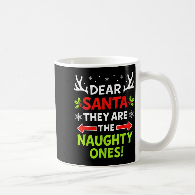 Dear Santa They Naughty Ones Christmas Xmas Men Wo Kaffemugg (Höger)
