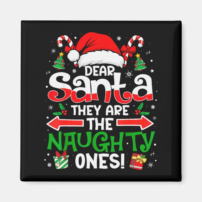 Dear Santa They Naughty Ones Christmas Xmas Men Wo Magnet (Framsidan)