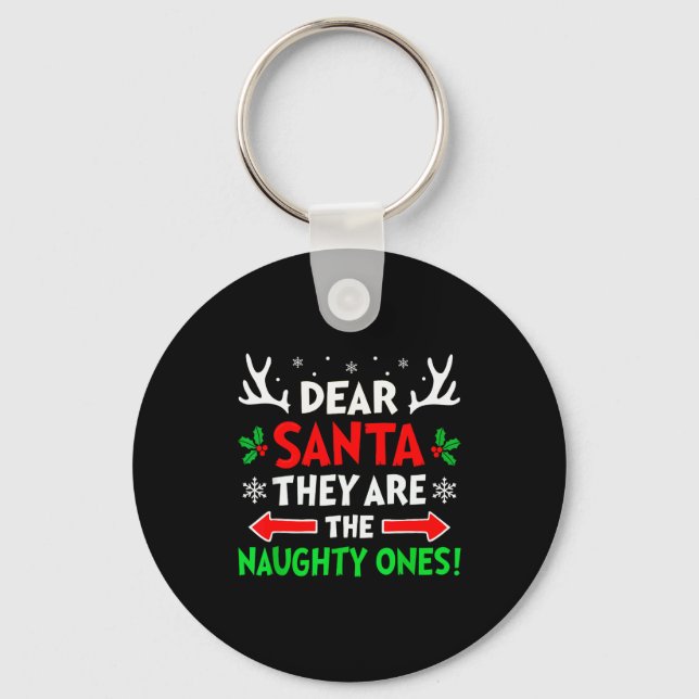 Dear Santa They Naughty Ones Christmas Xmas Men Wo Nyckelring (Framsida)