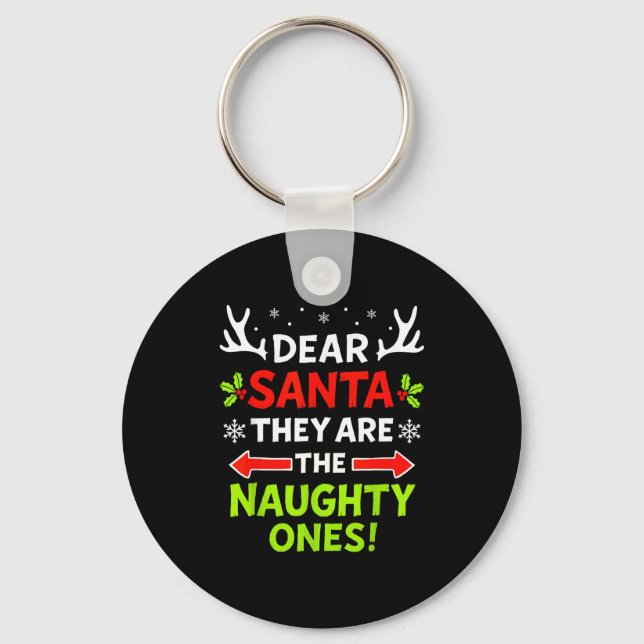 Dear Santa They Naughty Ones Christmas Xmas Men Wo Nyckelring (Framsida)