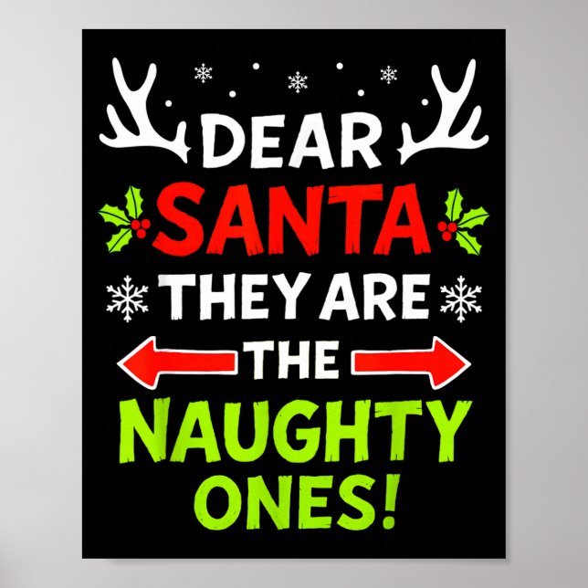 Dear Santa They Naughty Ones Christmas Xmas Men Wo Poster (Framsidan)