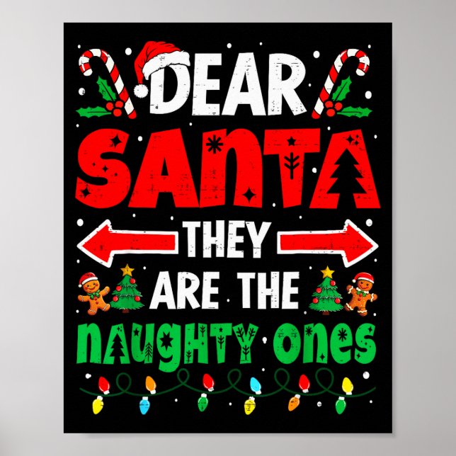 Dear Santa They Naughty Ones Funny Christmas Men W Poster (Framsidan)