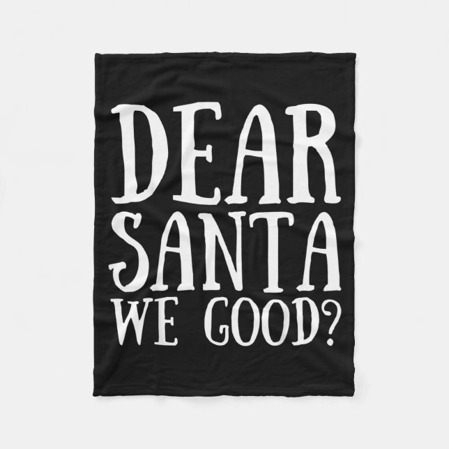 Dear Santa We Good Merry Christmas Funny Santa App Fleecefilt (Framsidan)