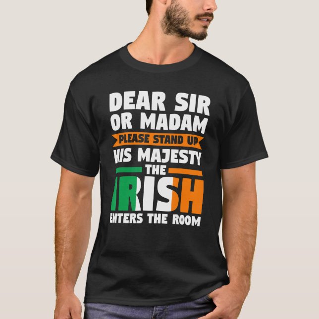dear sir or madam stand up irish Irish Ireland Ire T Shirt (Framsida)