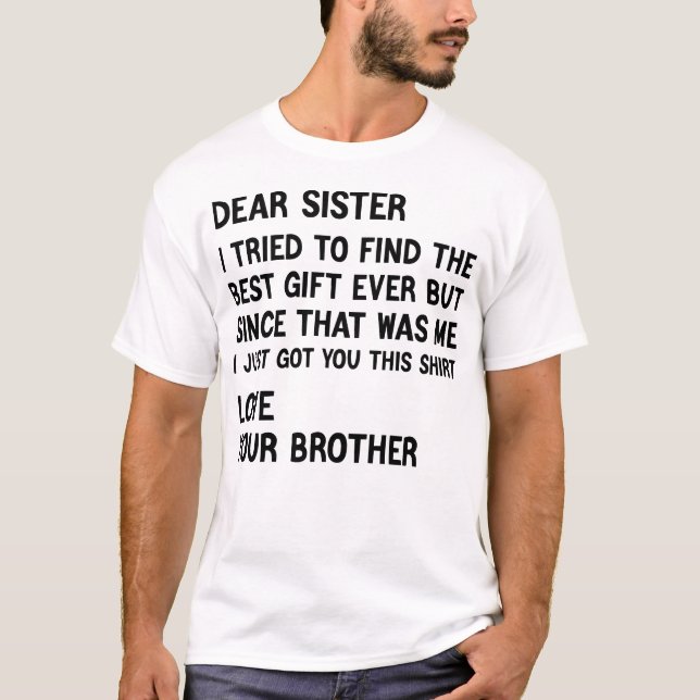 Dear Sister I Tried to Find the Best Present Retro T Shirt (Framsida)