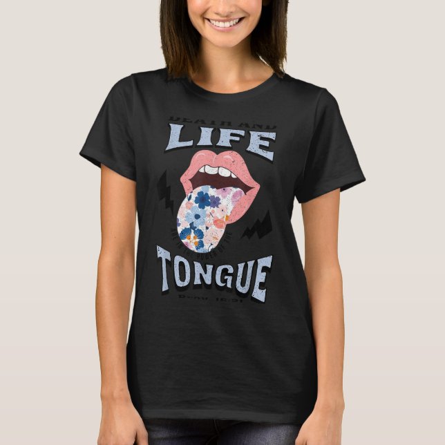 Death And Life Tongue Christian  T Shirt (Framsida)