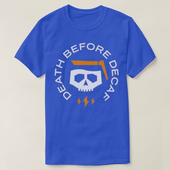 Death Before Decaf  (8)  T Shirt (Design framsida)