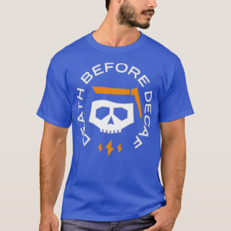 Death Before Decaf (8) T Shirt