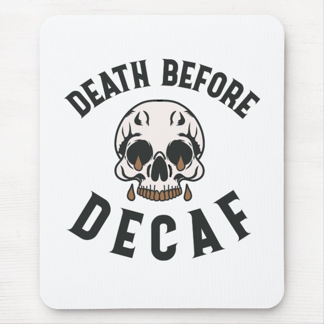Death Before Decaf Skull - Coffee Lover Musmatta (Framsidan)