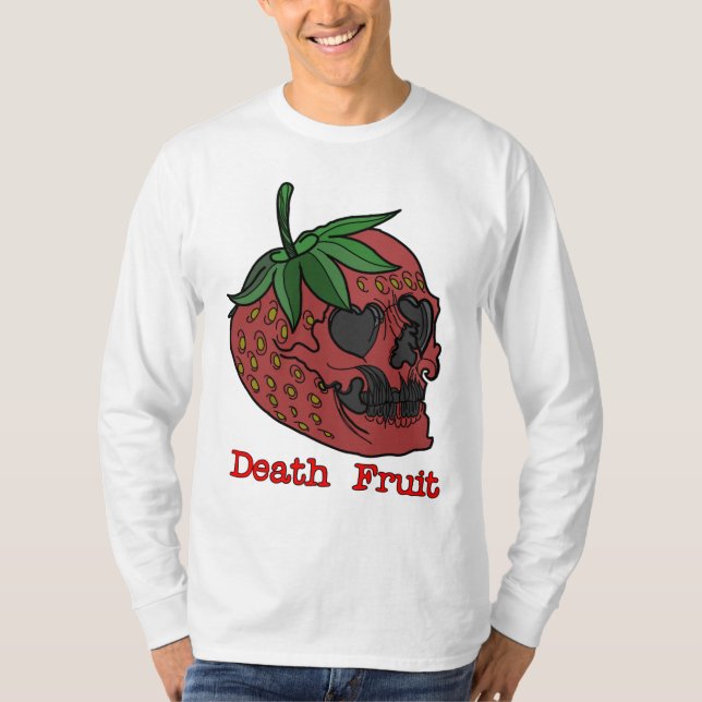 Death Fruit Shirt  T Shirt (Framsida)