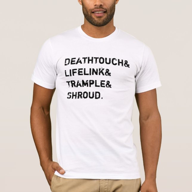 Deathtouch lifelink trample döljer t-shirt (Framsida)