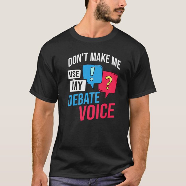 Debatt om det politiska Tal-teamet Diskussionsargu T Shirt (Framsida)
