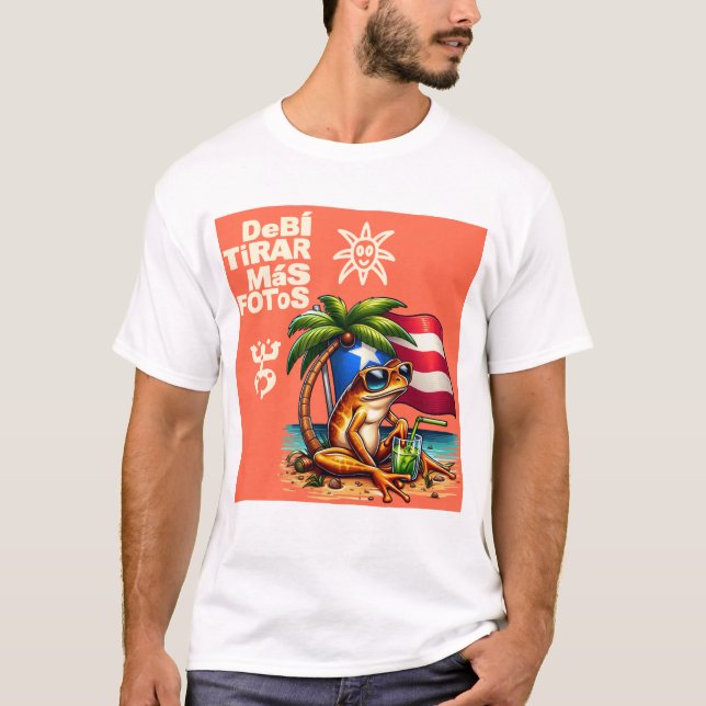 Debi tirar mas fotos PUERTO RICO T Shirt (Framsida)