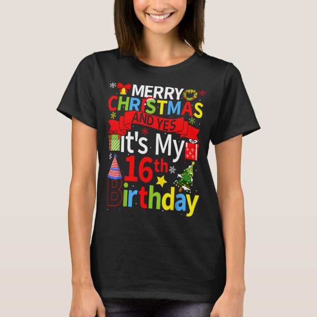 December 25th Merry Christmas And Yes It's My 16th T Shirt (Framsida)