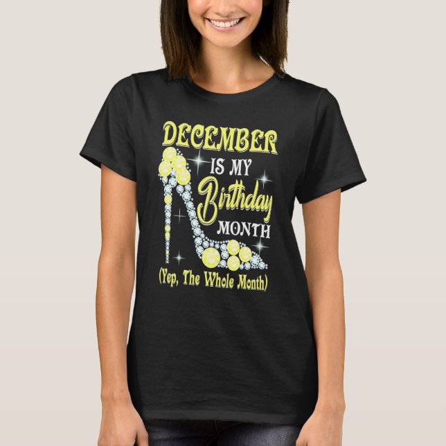 December är min födelsedagsmånad Japp hela månaden T Shirt (Framsida)