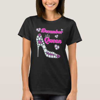 December Drottning Glad Födelsedag Höga Klackar Fö T Shirt