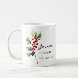 DECEMBER HOLLY FÖRTH FLOWER MÅNAD NAMN GIFT KAFFEMUGG