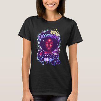 December Queen Black Women Black Queen Happy Birth T Shirt
