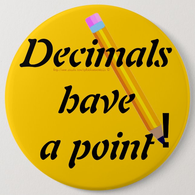 "Decimals have a point-PUN" Knapp (Framsida)