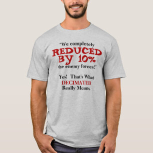 Decimated. Den VERKLIGA definitionen T Shirt