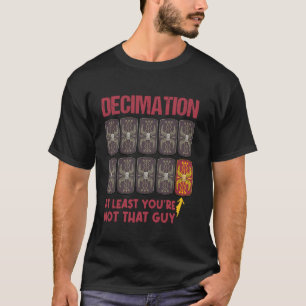 Decimation Roman Legions Lundny Roman Empire T Shirt