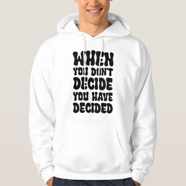 Decisions Define Direction Quote Design Hoodie (Framsida)