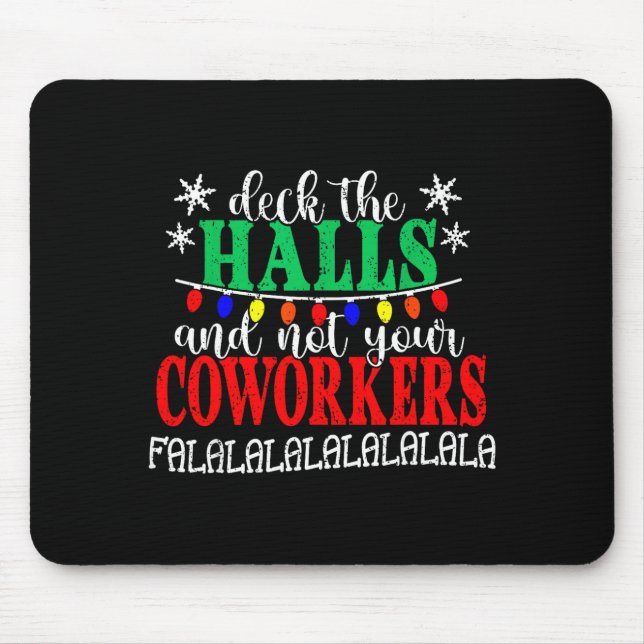 Deck The Halls And Not Your Coworkers Christmas Ma Musmatta (Framsidan)