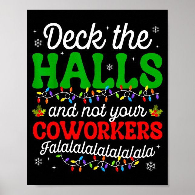 Deck The Halls And Not Your Coworkers Christmas Ma Poster (Framsidan)