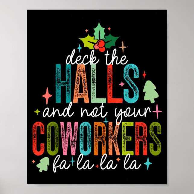 Deck The Halls And Not Your Coworkers Christmas Ma Poster (Framsidan)