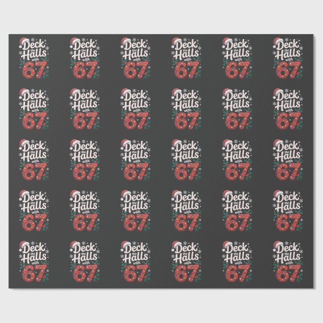 Deck the Halls With 6 7 Funny Christmas Six Seven  Presentpapper (Platt)