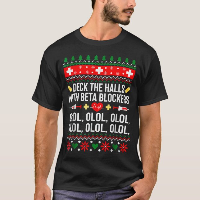Deck The Halls With Beta Blockers Nurse Christmas  T Shirt (Framsida)