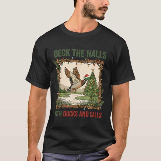 Deck The Halls With Ducks And Calls Christmas Hunt T Shirt (Framsida)