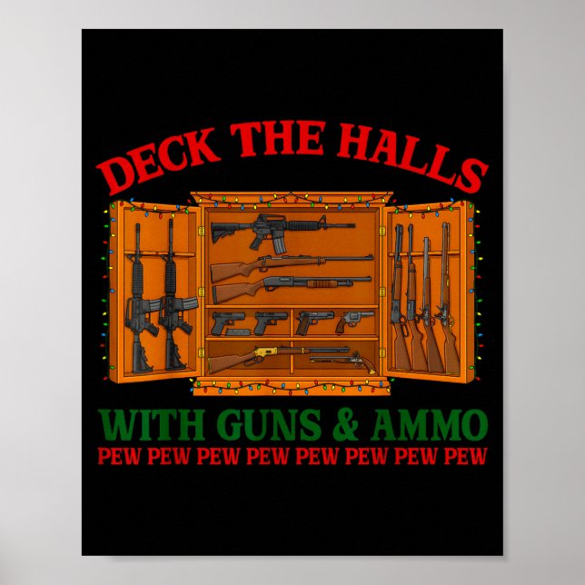 Deck The Halls With Guns &amp; Ammo Funny Christma Poster (Framsidan)