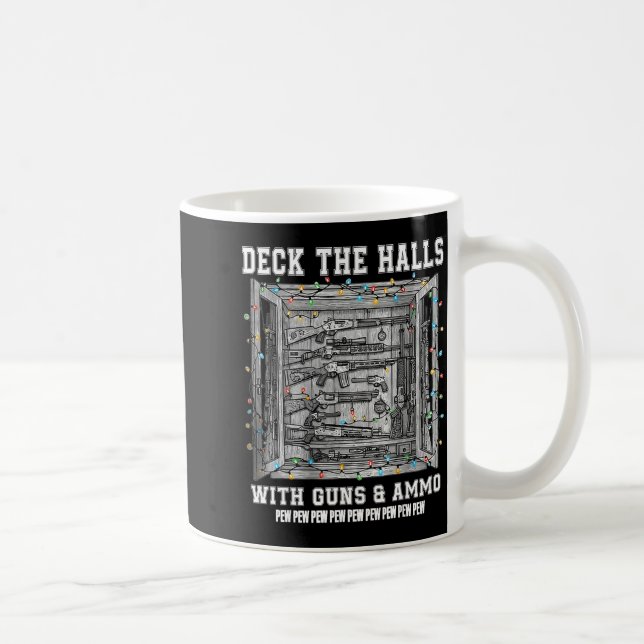 Deck The Halls With Guns &amp; Ammo  Kaffemugg (Höger)