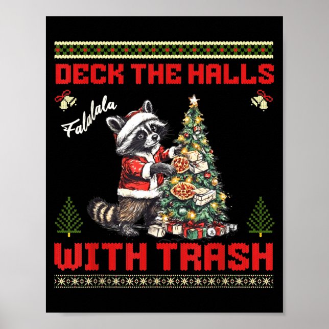 Deck The Halls With Trash Raccoon Ugly Christmas S Poster (Framsidan)