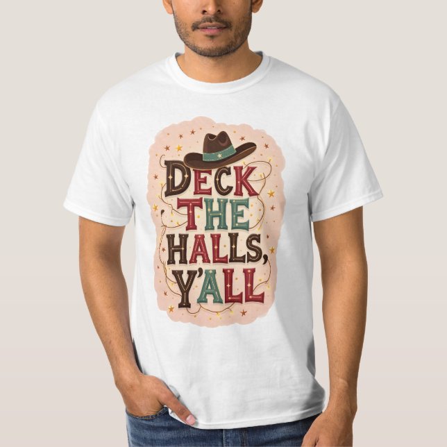 Deck the Halls, Y'all T-Shirt (Framsida)