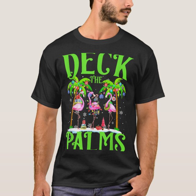 Deck The Palms Flamingo Trocal Christmas Lights Pa T Shirt (Framsida)