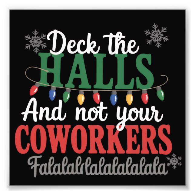 Decka Halls Och Inte Dina Kollegors Julkontor Xmas Fototryck (Framsidan)