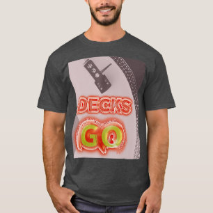 Decks GO DJ vändtable vinyl junkie mi disco T Shirt