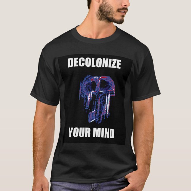 decolonize ditt varar besvärad tee shirt (Framsida)