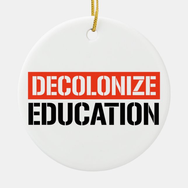 Decolonize Education Julgransprydnad Keramik (Framsidan)