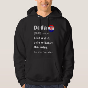 Deda Definition Kroatisk Farfar Fars Dag Hoodie