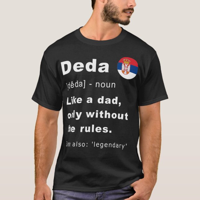 Deda Definition  Serbian Grandpa Fathers Day T Shirt (Framsida)